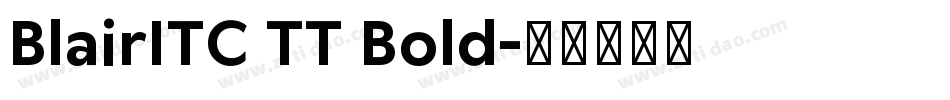 BlairITC TT Bold字体转换